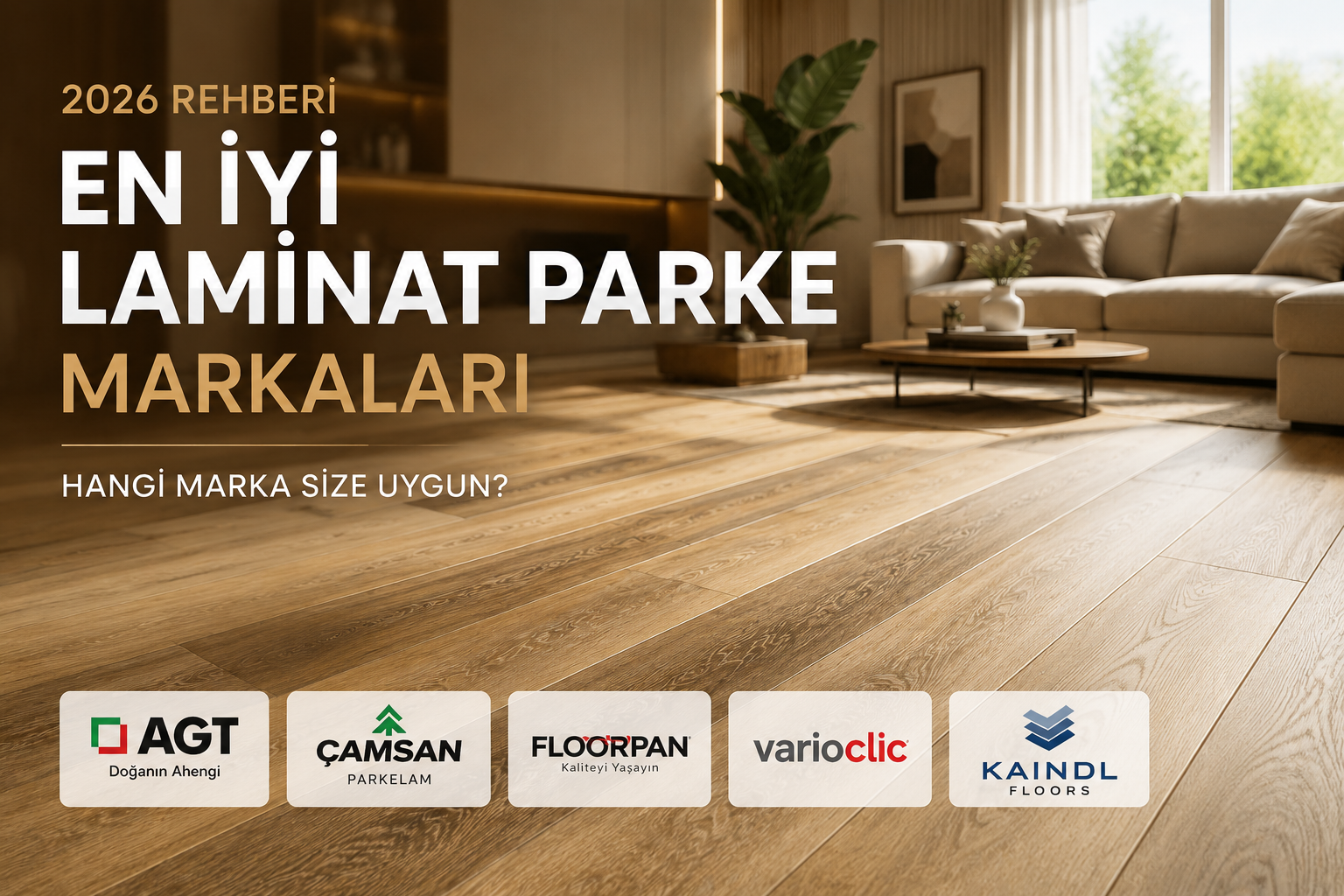 En İyi Laminat Parke Markaları 2026 | Hangi Marka Tercih Edilmeli?